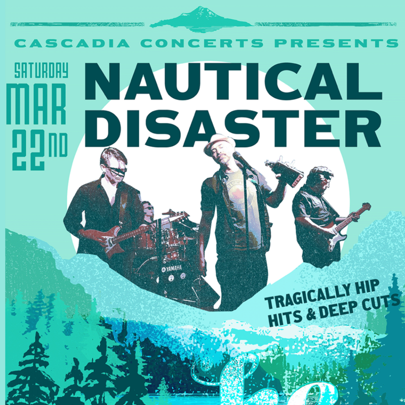 Nautical Disaster - Tragically Hip Hits & Deep Cuts - May 6th @ Sooke Community Hall