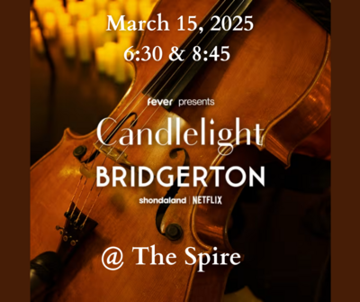 Candlelight: Best of Bridgerton on Strings - Jun 9th @ The Spire