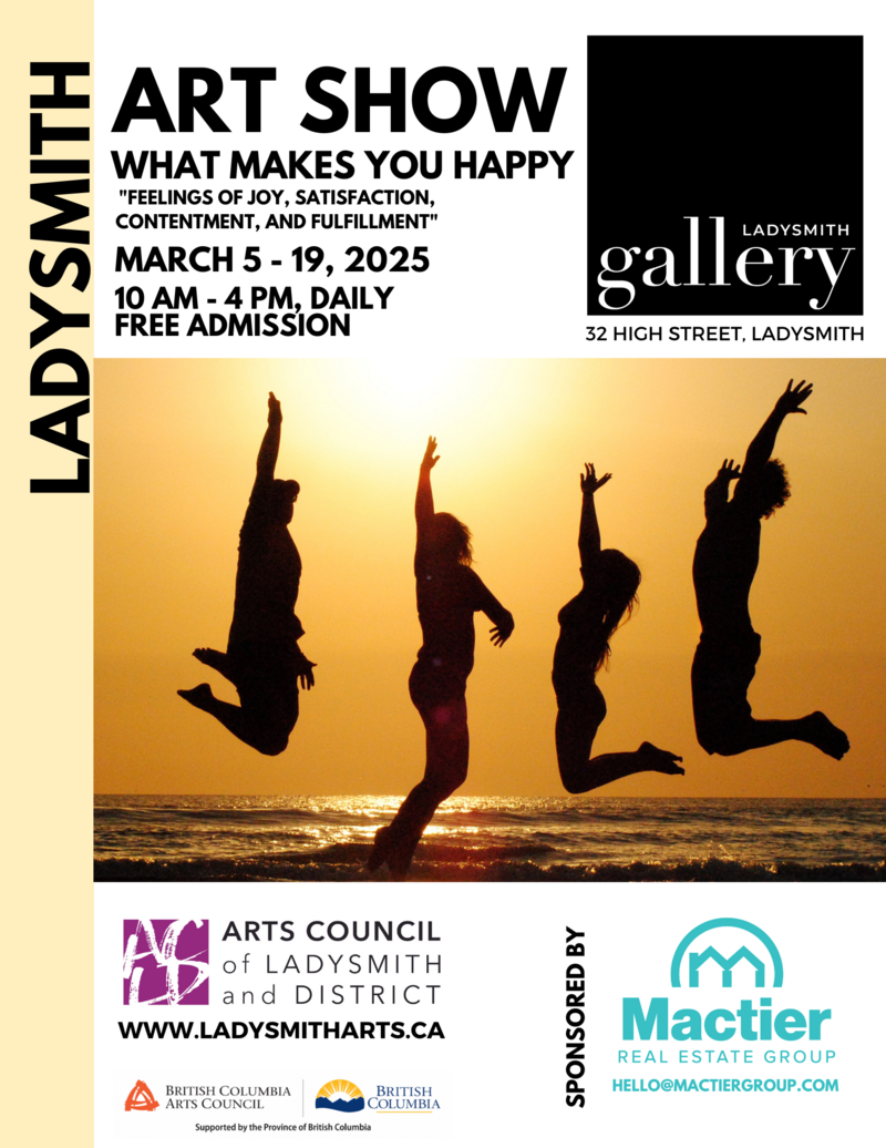 Art Show: What Makes You Happy - May 6th @ Ladysmith Gallery