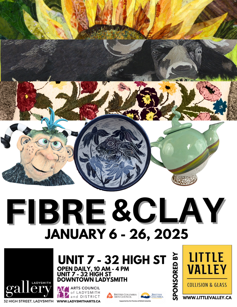 Fibre & Clay Exhibition - May 6th @ Ladysmith Gallery