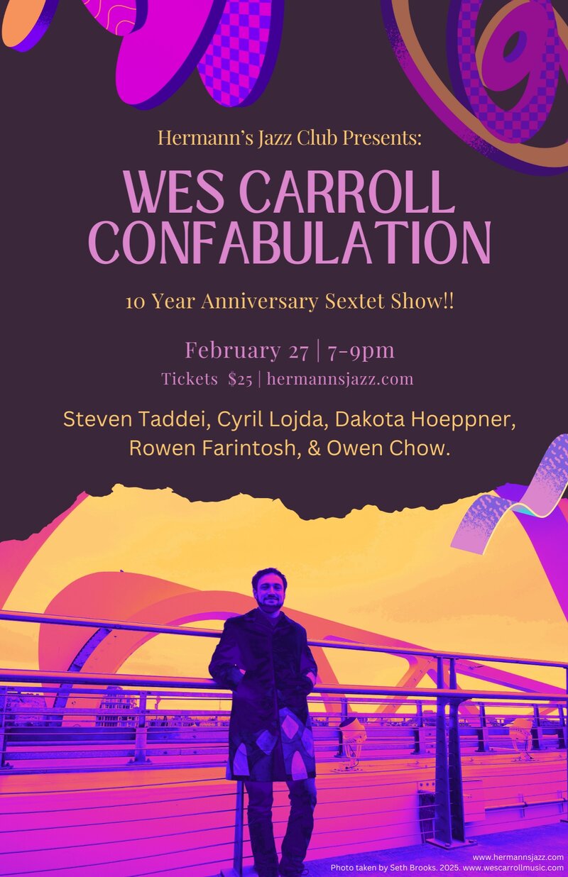 Wes Carroll Confabulation's 10 Year Anniversary Sextet Show! - May 7th @ Hermann's Jazz Club