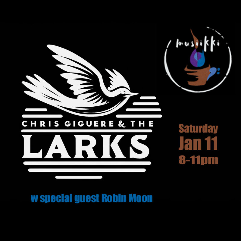 Chris Giguere & The Larks @ Musiikki Caf&eacute; & Whiskey Bar Jan 11 2025 - May 5th @ Musiikki Caf&eacute; & Whiskey Bar