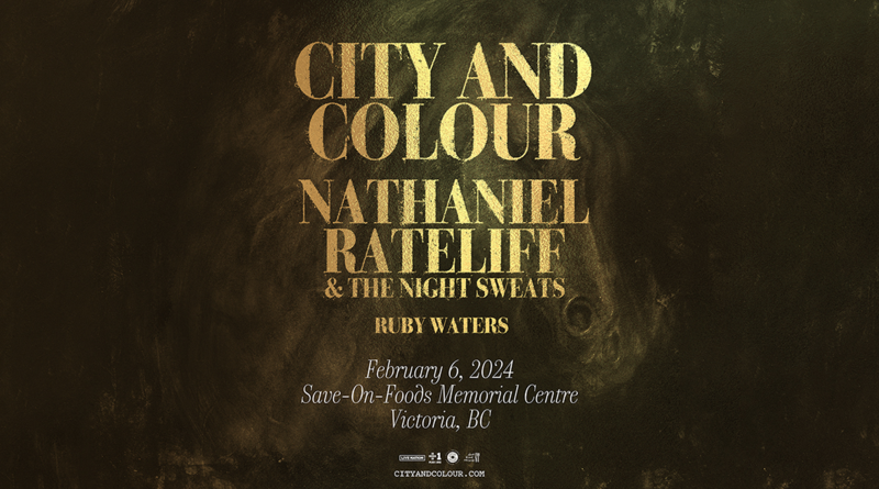 City and Colour, Nathaniel Rateliff & The Night Sweats, Ruby Waters @ Save-On-Foods Memorial Centre Feb 6 2024 - May 6th @ Save-On-Foods Memorial Centre