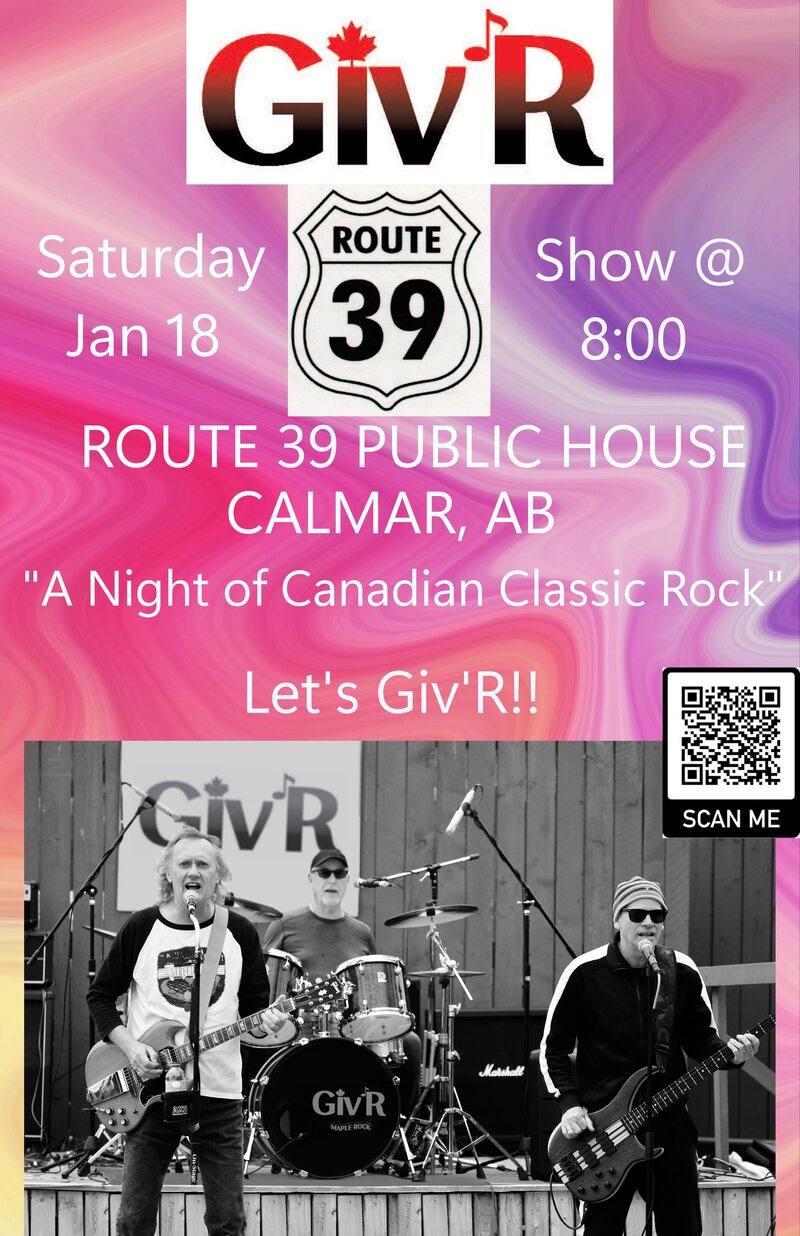Giv'R @ Route 39, Calmar, AB Jan 18 2025 - May 20th @ Route 39, Calmar, AB