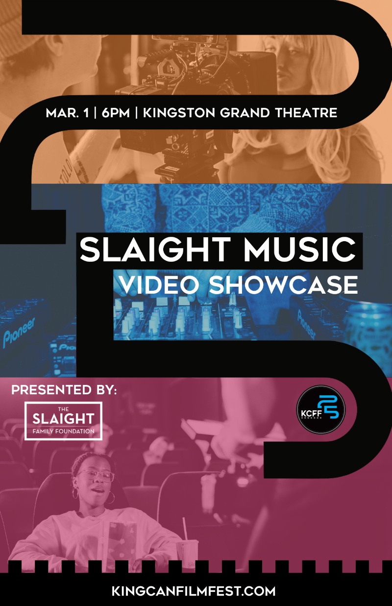 Slaight Music Video Showcase - May 7th @ Kingston Grand Theatre