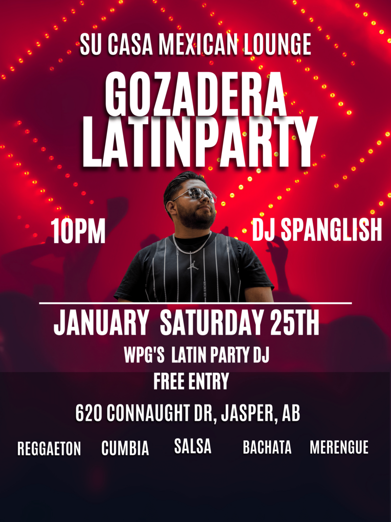 DJ Spanglish hosting Gozadera Latin Party - May 16th @ 620 Connaught Drive Downstairs, Su Casa Mexican Lounge