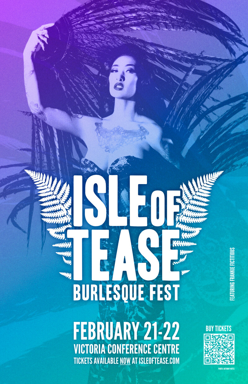 Isle of Tease Burlesque Festival - May 10th @ Victoria Conference Centre