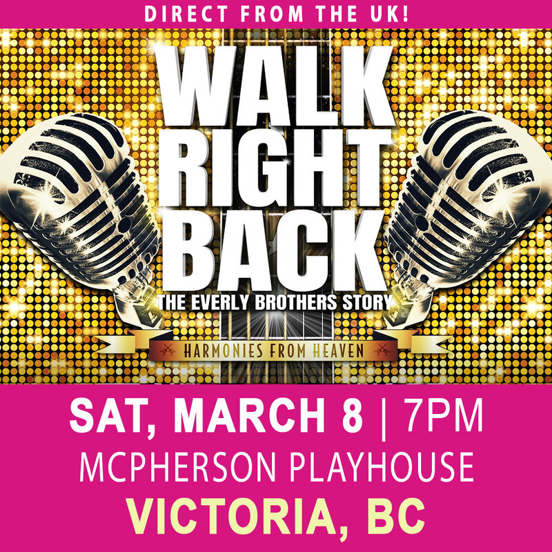 Walk Right Back - The Everly Brothers Story - Jun 5th @ McPherson Playhouse