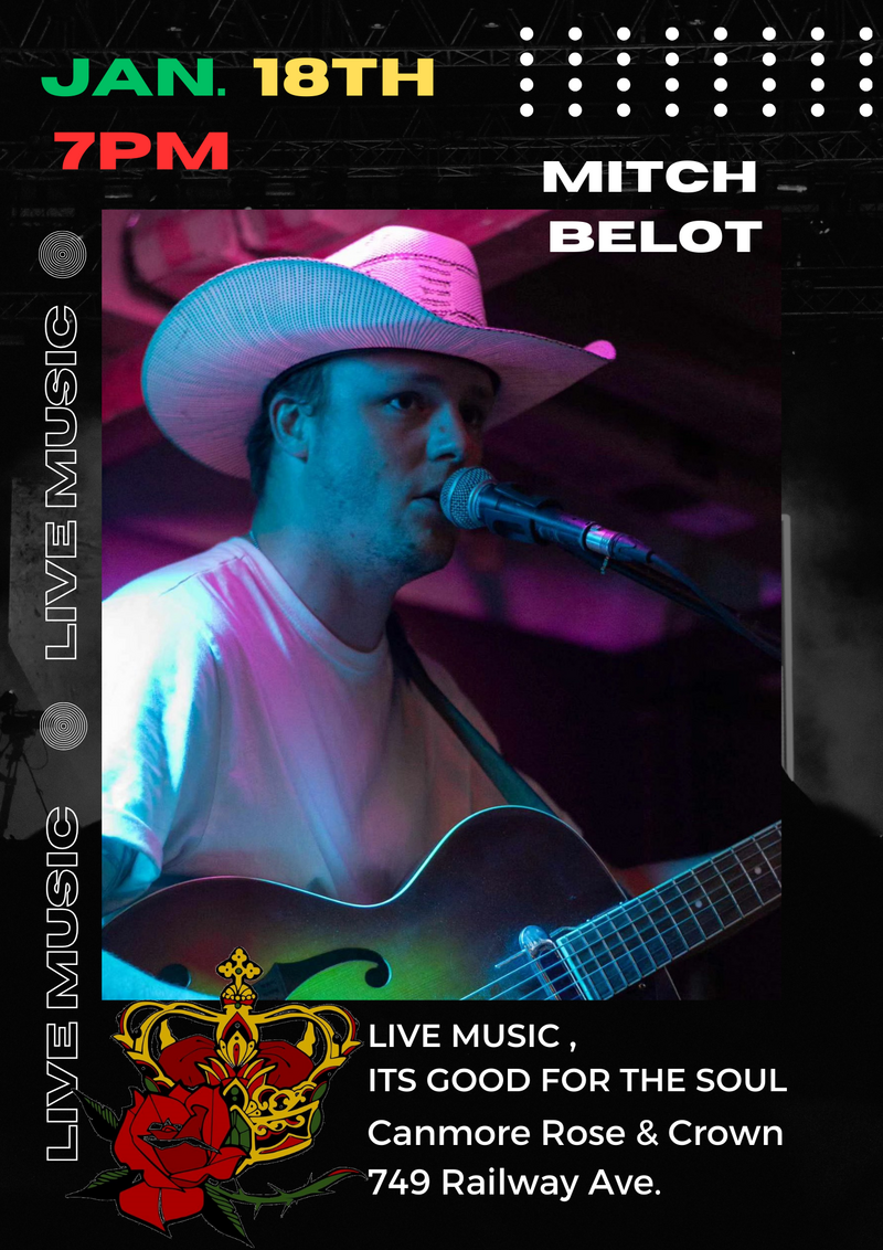 Mitch Belot Live at The Canmore Rose & Crown - May 25th @ Canmore Rose and Crown