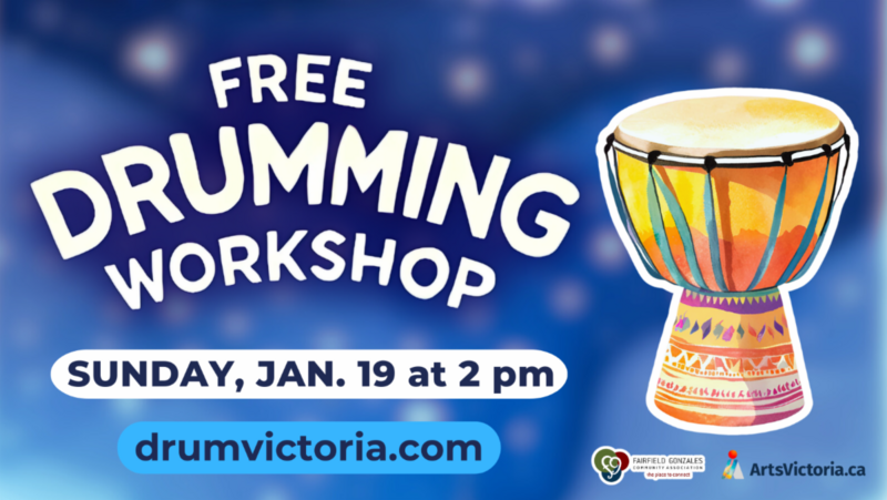 Free Drumming Workshop - May 6th @ Fairfield Gonzales Community Association - Garry Oak Room