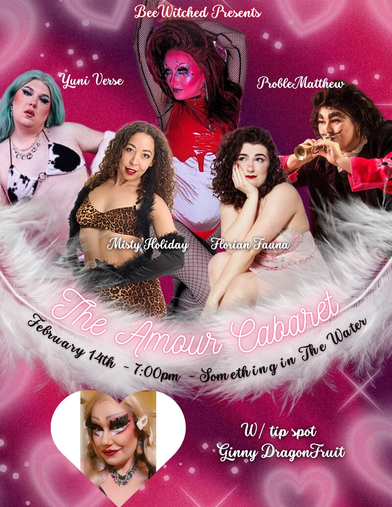 The Amour Cabaret - May 5th @ Something In The Water