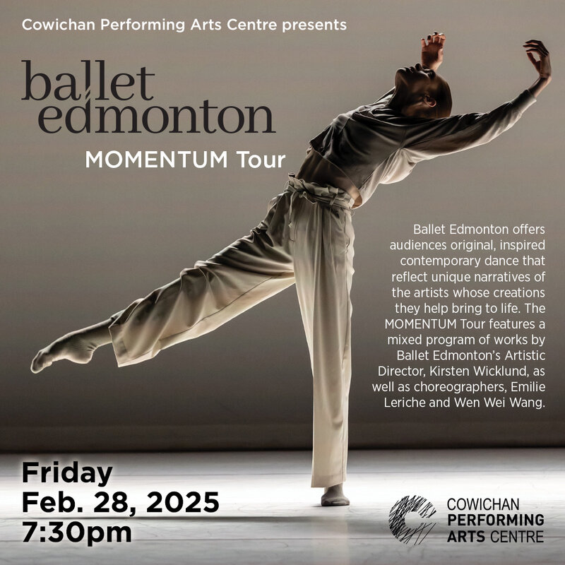 Ballet Edmonton MOMENTUM Tour - May 6th @ Cowichan Performing Arts Centre