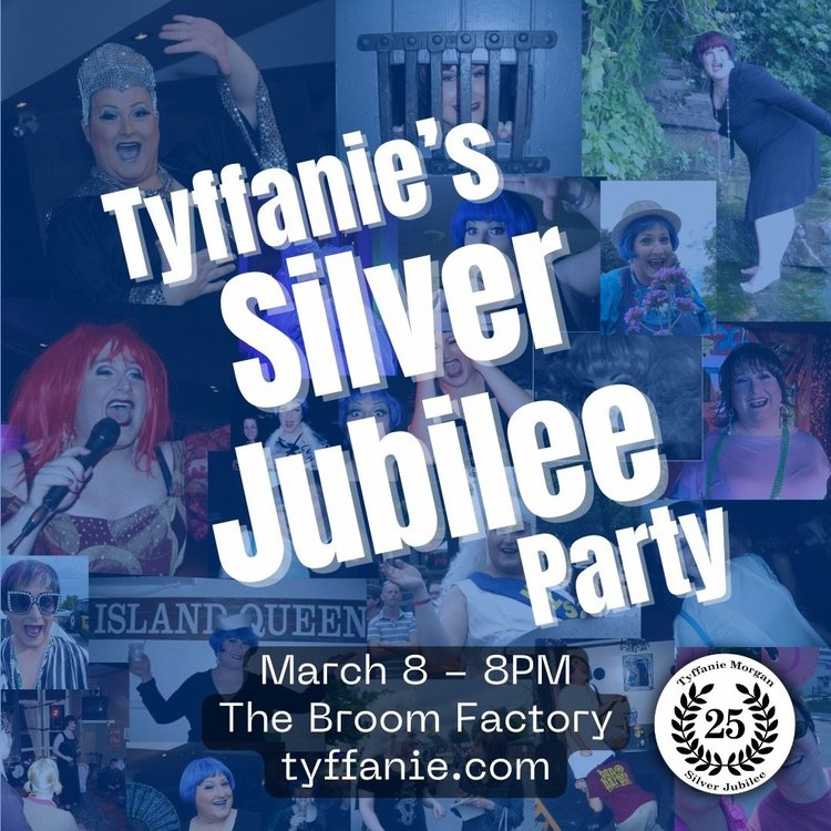 Tyffanie’s Silver Jubilee Party @ Broom Factory - Mar 08, 2025