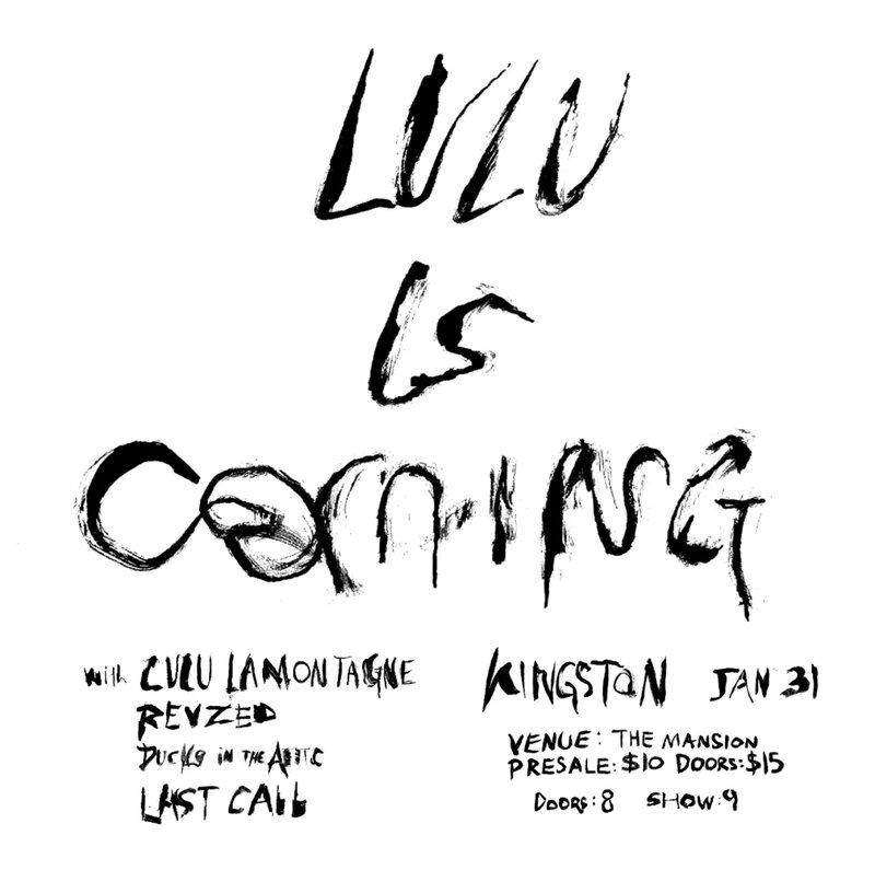 Lulu Lamontagne, RevZed, Ducks in the Attic, Last Call @ The Mansion Jan 31 2025 - May 6th @ The Mansion