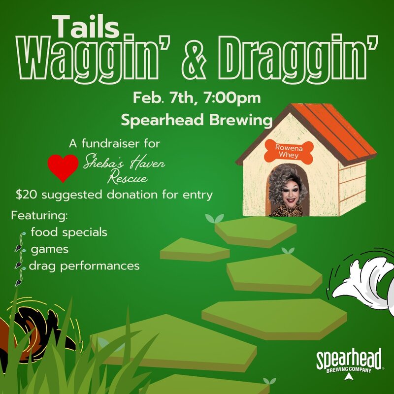Tails Waggin and Draggin - Jun 12th @ Spearhead Brewery