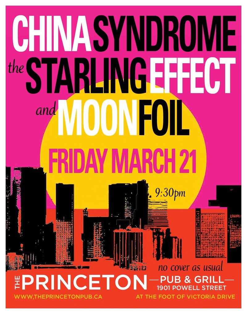 Live at the Princeton: China Syndrome, The Starling Effect, Moonfoil @ Princeton Pub Mar 21 2025 - May 6th @ Princeton Pub