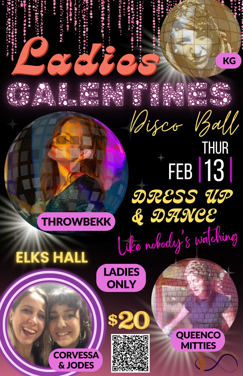 GALENTINES DISCO BALL - 5 DJ'S - LADIES NIGHT - May 16th @ Elks Hall