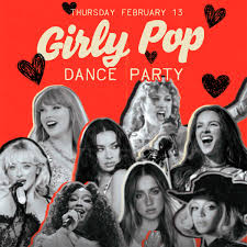 Girly Pop Dance Party @ Dancing Sasquatch - Feb 13, 2025