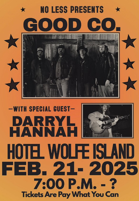 Good Co., Darryl Hannah @ Hotel Wolfe Island Feb 21 2025 - May 28th @ Hotel Wolfe Island