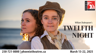 Twelfth Night - May 20th @ University of Victoria Phoenix Theatre
