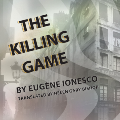 The Killing Game - Jun 22nd @ University of Victoria Phoenix Theatre
