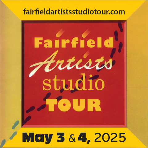 Fairfield Artists Studio Tour 2025 @ Fairfield Artist Studio Tour May 3 2025 - May 5th @ Fairfield Artist Studio Tour