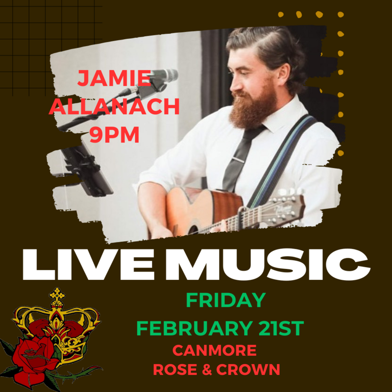 Jamie Allanach Live at The Canmore Rose & Crown - May 25th @ Canmore Rose and Crown
