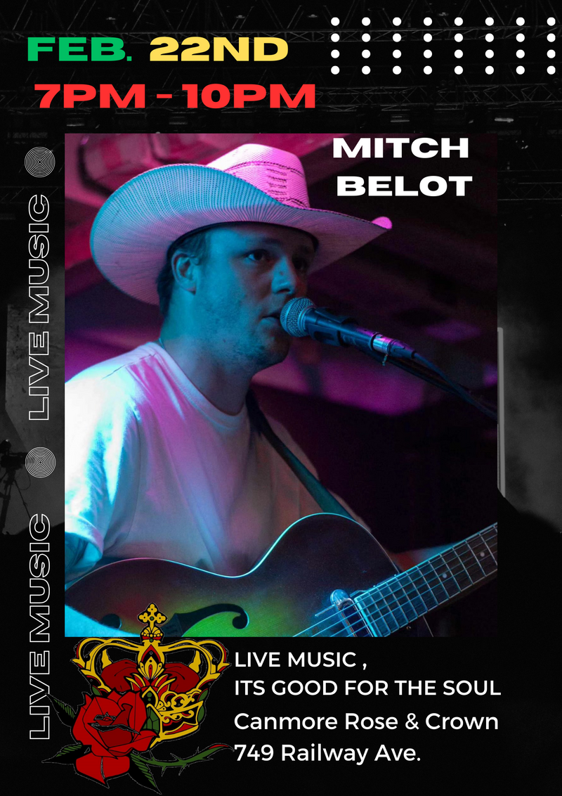 Mitch Belot Live at The Canmore Rose & Crown @ Canmore Rose and Crown - Feb 22, 2025