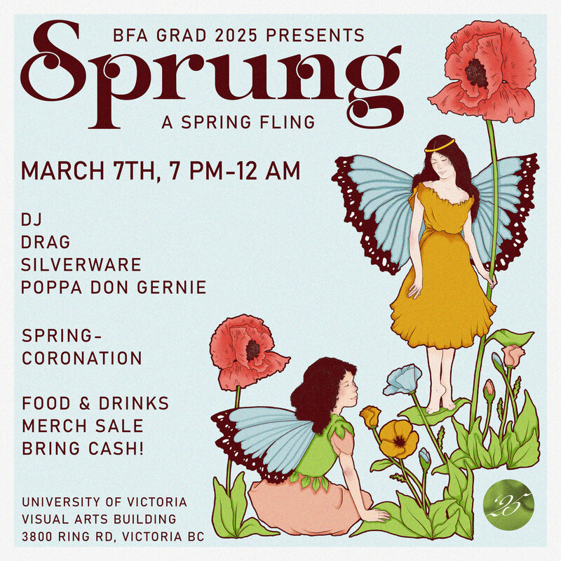 Sprung - Jun 5th @ UVic Visual Arts Building, 3800 Ring rd