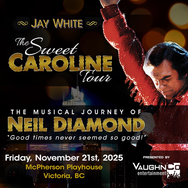 Vaughnco Entertainment Presents #1 Neil Diamond Tribute - Jun 12th @ McPherson Playhouse