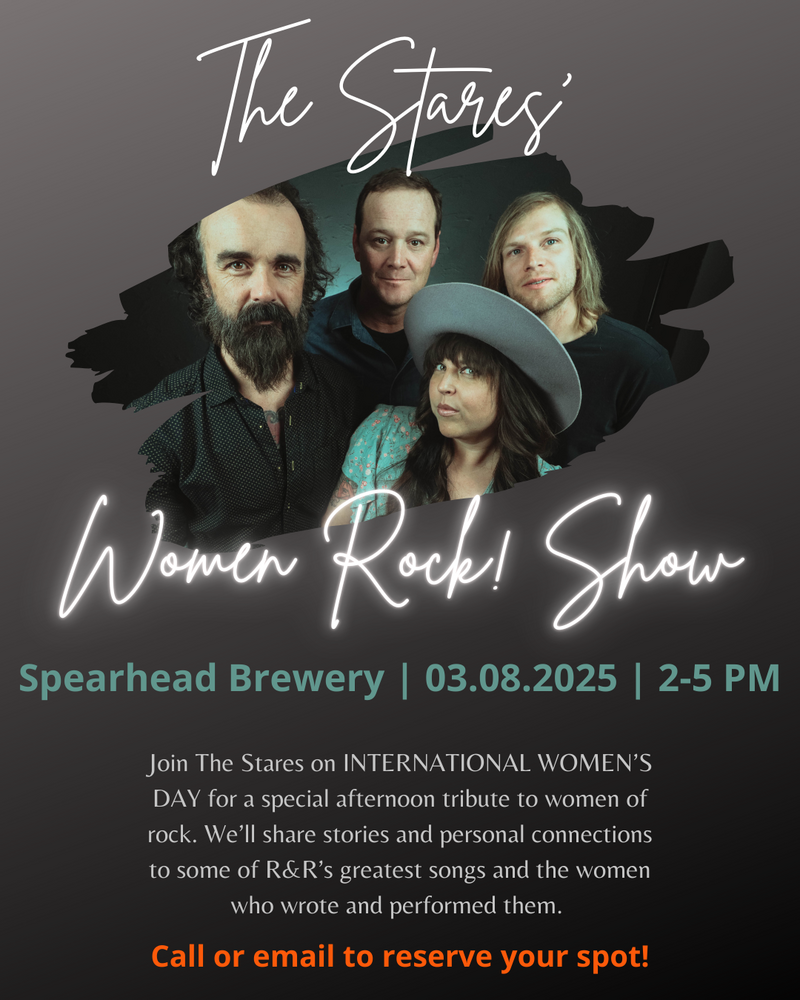 Women Rock: The Stares @ Spearhead Brewery Mar 8 2025 - May 6th @ Spearhead Brewery