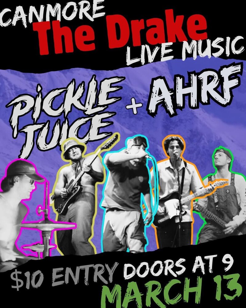 PICKLE JUICE and AHRF LIVE - May 6th @ The Drake Pub