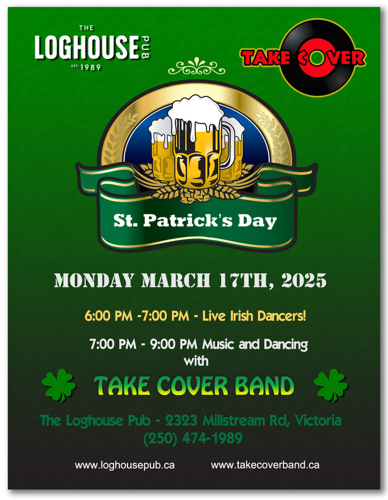 St. Patrick's Day with Take Cover Band - May 16th @ Loghouse Pub