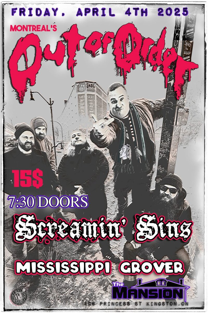 Out of Order, Screamin' Sins, Mississippi Grover @ The Mansion Apr 4 2025 - May 5th @ The Mansion