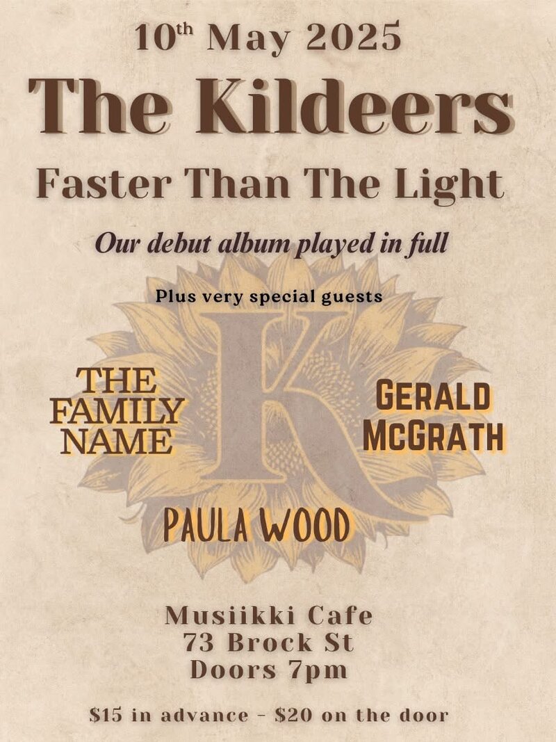 The Kildeers, The Family Name, Gerald McGrath, Paula Wood  @ Musiikki Caf&eacute; & Whiskey Bar May 10 2025 - May 17th @ Musiikki Caf&eacute; & Whiskey Bar