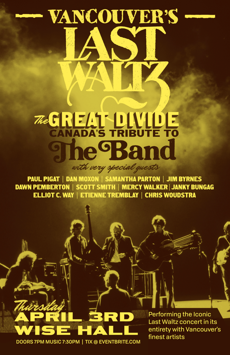 Vancouver's Last Waltz - May 6th @ WISE Hall