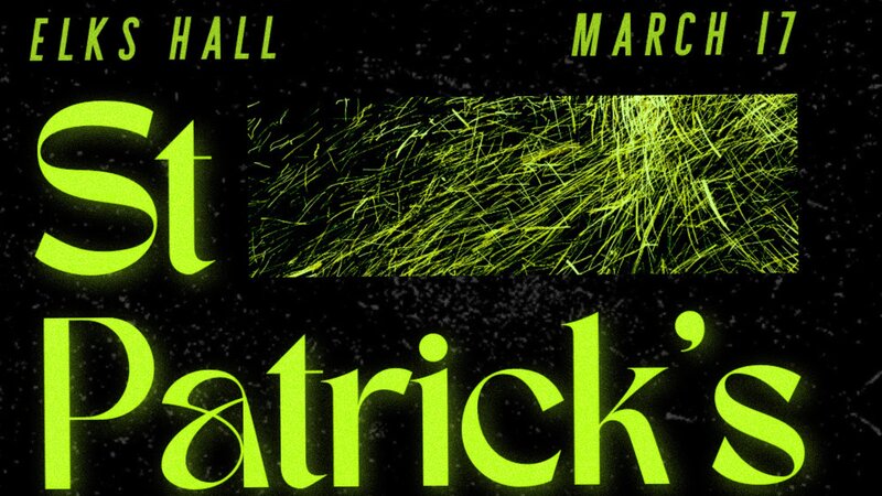 St Paddy's Day Dress up & Dance - 6016 DANCE SUPPLY & KTNY - May 13th @ Elks Hall