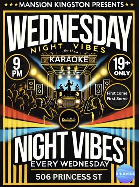 Wednesday Night Vibes Karaoke - Jul 20th @ The Mansion