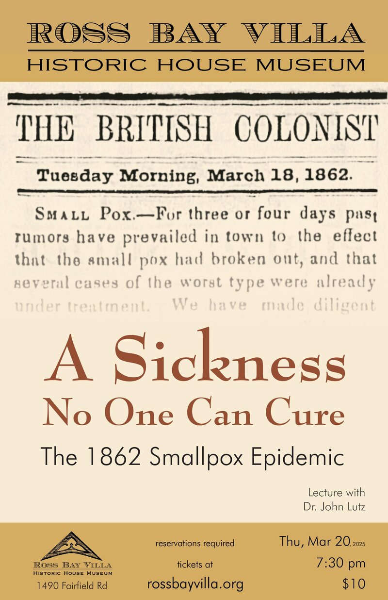 A Sickness No One Can Cure: The 1862 Smallpox Epidemic - Jun 11th @ Ross Bay Villa Historic House Museum