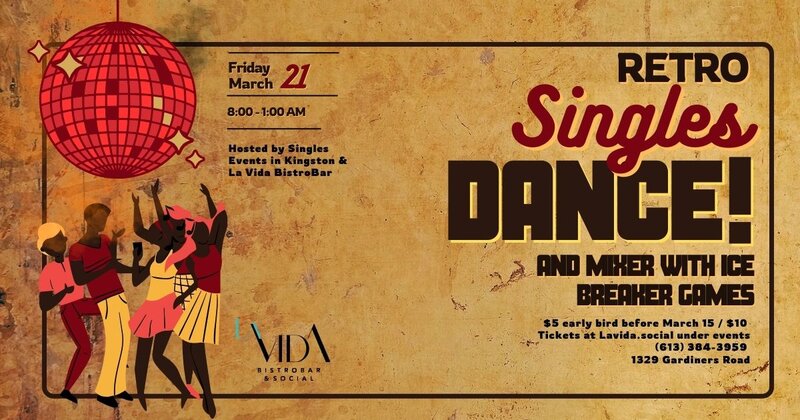 Singles Night - Retro Dance and Mixer @ La Vida Bistrobar and Social - Mar 21, 2025