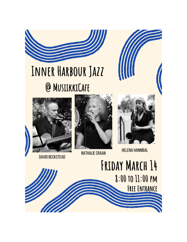 Inner Harbour Jazz @ Musiikki Caf&eacute; & Whiskey Bar Mar 14 2025 - May 7th @ Musiikki Caf&eacute; & Whiskey Bar
