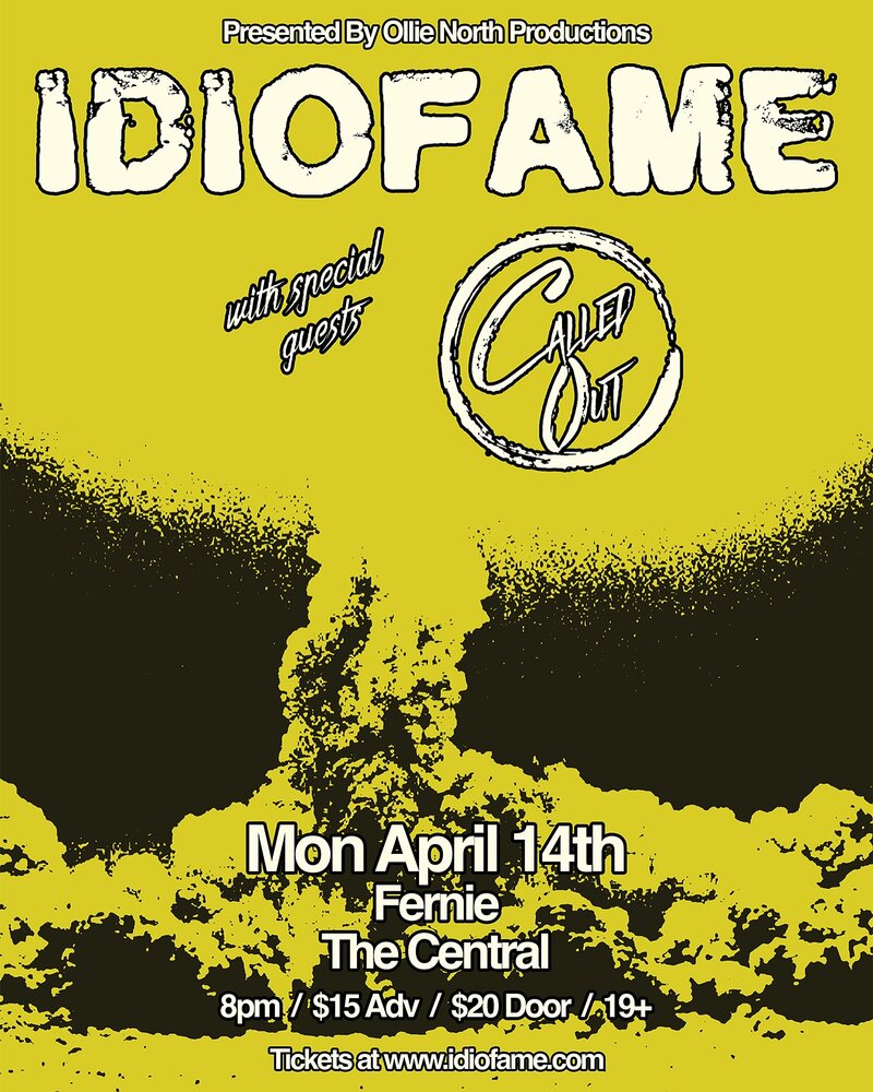 Idiofame with Called Out in Fernie - May 16th @ The Central - Nightclub & Bar
