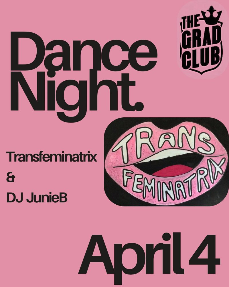 Dance Night. - May 6th @ The Grad Club