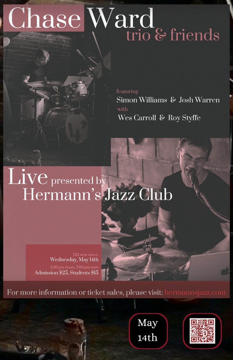 Chase Ward Trio feat. Roy Styffe and Wes Carroll - May 7th @ Hermann's Jazz Club