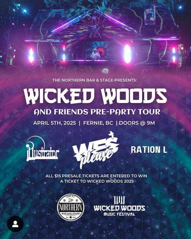 Wicked Woods & Friends Pre-Party Tour - Fernie Edition - May 16th @ Northern Bar & Stage