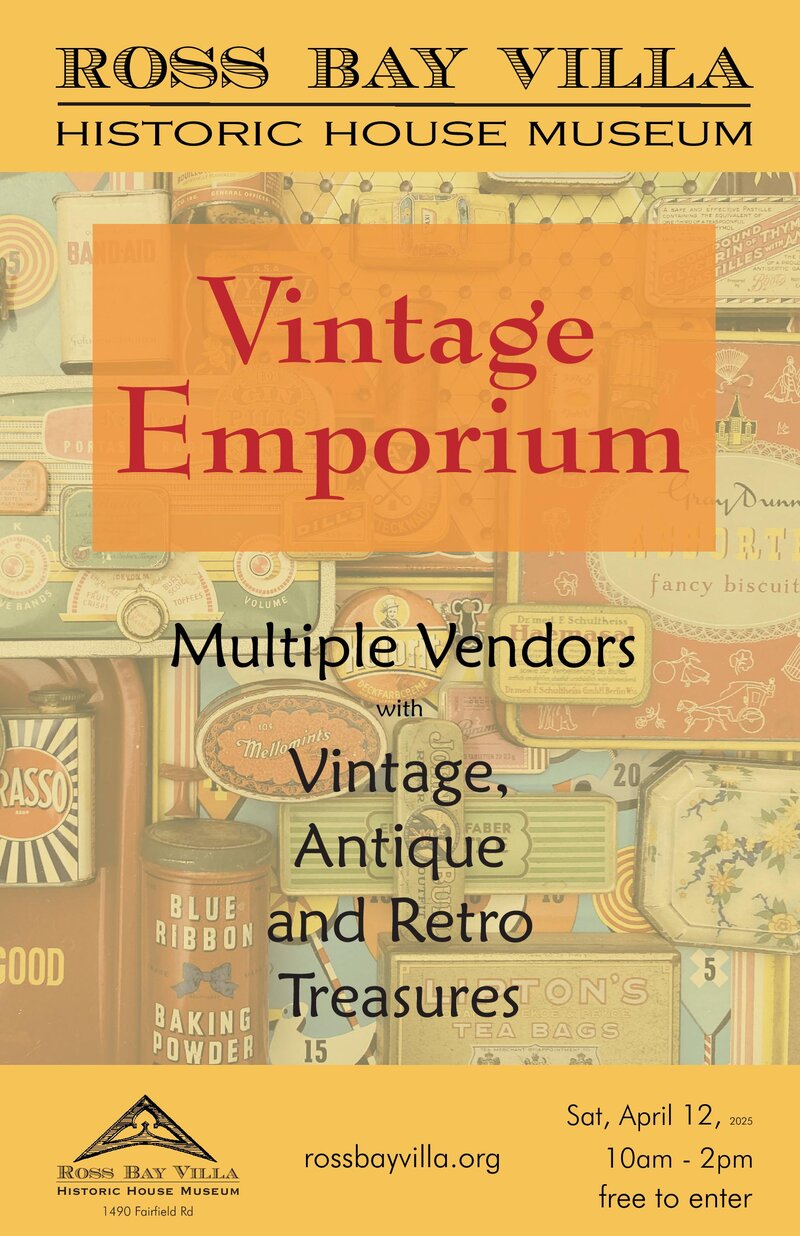Vintage Emporium - Jun 10th @ Ross Bay Villa Historic House Museum