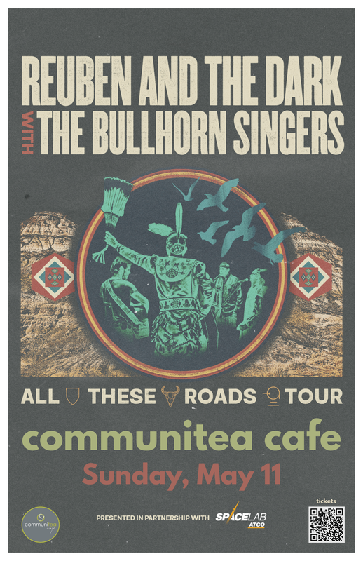 REUBEN AND THE DARK WITH BULLHORN SINGERS IN CANMORE - May 6th @ Communitea Cafe