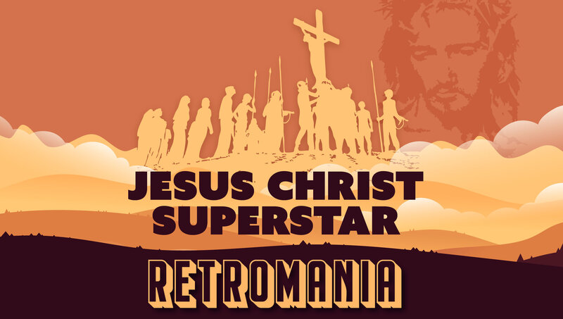 RETROMANIA: JESUS CHRIST SUPERSTAR - May 13th @ Vic Theatre