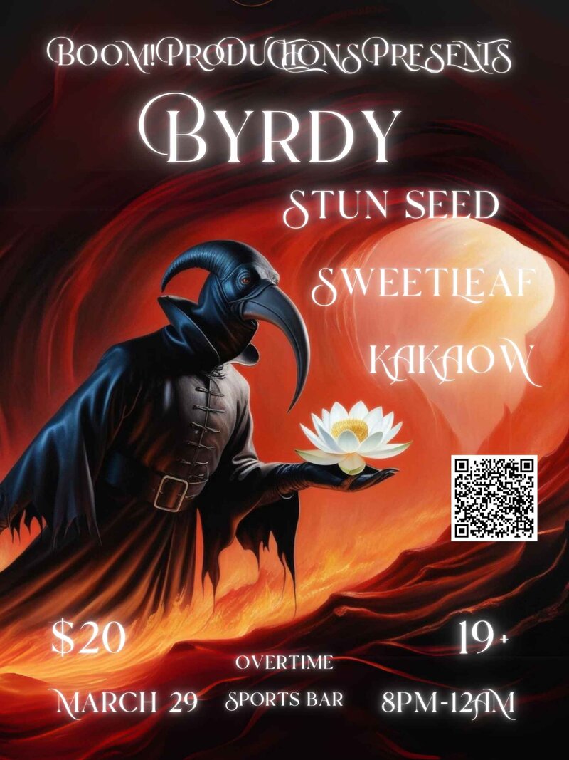 BOOM! Productions presents: Byrdy, Stun Seed, Sweetleaf, KaKaow @ Overtime Sports Bar Mar 29 2025 - May 2nd @ Overtime Sports Bar