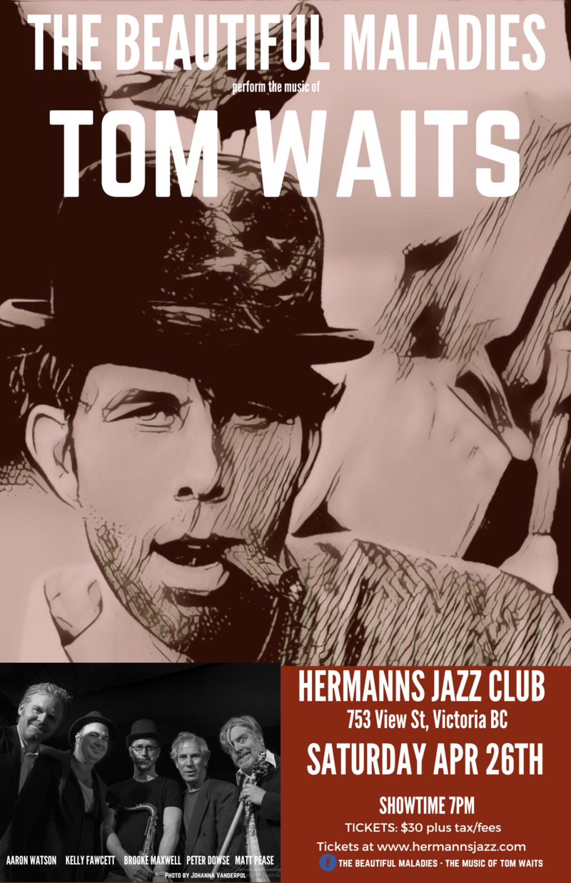 The Beautiful Maladies | The music of Tom Waits - May 7th @ Hermann's Jazz Club